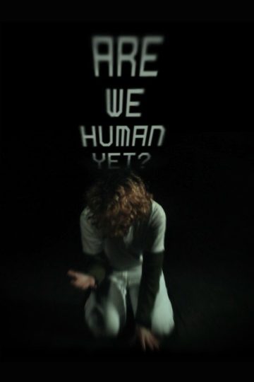 Are We Human Yet?
