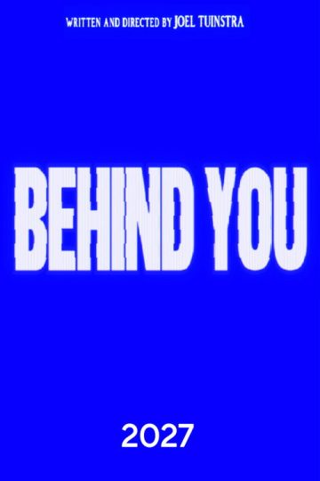 Behind You
