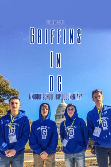 Griffins In DC : A Middle School Trip Documentary