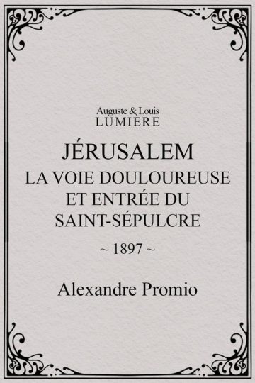 Jérusalem : la Voie douloureuse et entrée du Saint-Sépulcre