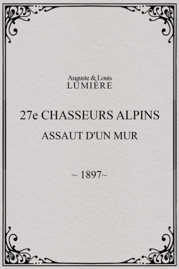 27ème chasseurs alpins : assaut d’un mur