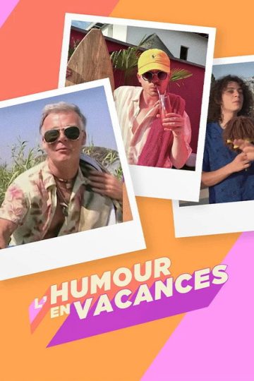 L’humour en vacances
